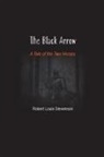 Robert Louis Stevenson - The Black Arrow