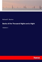 Richard F. Burton - Books of the Thousand Nights and a Night