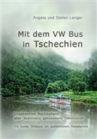 Angela Langer, Stefa Langer, Stefan Langer - Mit dem VW Bus in Tschechien