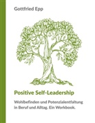 Gottfried Epp - Positive Self-Leadership