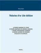 Thierry Delort - Théories d'or 10e édition
