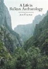 John Chapman - A Life in Balkan Archaeology