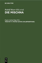 Rudolf Meyer, Eugen Ludwig Rapp, Karl H. Rengstorf, Leonhard Rost - Die Mischna. Mo'ed - Seder 2. Traktat 11: Mo'ed gatan (Halbfeiertage)