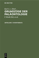 Karl A. V. Zittel, F. Broili, M. Schlosser - Karl A. v. Zittel: Grundzüge der Paläontologie - Abteilung 1: Invertebrata