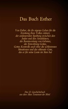 Martin Luther, Martin Luther 1545, Antoni Katharina Tessnow, Antonia Katharina Tessnow, Antonia Katharina Tessnow - Das Buch Esther, das 12. Geschichtsbuch aus dem Alten Testament der Bibel