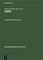 Rainer Jacobs, Walter F. Lindacher, Gerhard Schricker, Wolfgang B. Schünemann, Otto Teplitzky - UWG - Lieferung 9: Einleitung