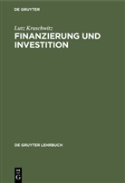 Lutz Kruschwitz - Finanzierung und Investition