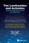 Stephen T Liddle, Stephen T (The Univ Of Manchester Liddle, Stephen T. Liddle, David P Mills, David P (The Univ Of Manchester Mills, David P. Mills... - Lanthanides And Actinides, The: Synthesis, Reactivity, Properties And Applications