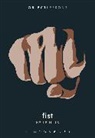 nelle mills, Ian Bogost, Christopher Schaberg - Fist