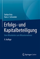 Stefa Fritz, Stefan Fritz, Hans J Schneider, Hans J. Schneider - Erfolgs- und Kapitalbeteiligung
