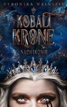 Veronika Weinseis, Veronik Weinseis, Veronika Weinseis - Kobaltkrone