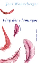 Jens Wonneberger - Flug der Flamingos
