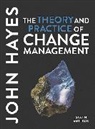 John Hayes, John (Leeds University Hayes - The Theory and Practice of Change Management