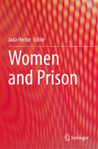Jad Hector, Jada Hector - Women and Prison