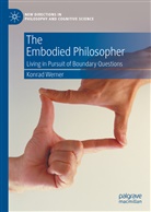 Konrad Werner - The Embodied Philosopher