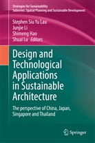 Shimeng Hao, Shimeng Hao et al, Stephen Siu Yu Lau, Junji Li, Junjie Li, Shuai Lu - Design and Technological Applications in Sustainable Architecture