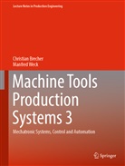 Christia Brecher, Christian Brecher, Christia Fimmers, Christian Fimmers, Manfre Weck, Manfred Weck - Machine Tools Production Systems 3