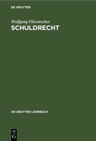 Wolfgang Fikentscher - Schuldrecht