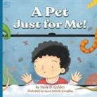 Paula D. Golden, Laura E. González - A Pet Just for Me!