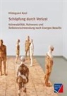 Hildegund Keul - Schöpfung durch Verlust