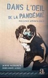 Pierre-Joseph Laurent, Jacinthe Mazzocchetti - Dans l'oeil de la pandémie