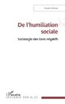 Claude Giraud - De l'humiliation sociale