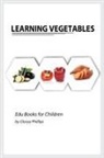 Glorya Phillips - Learning Vegetables
