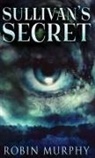 Robin Murphy - Sullivan's Secret