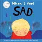 Sharie Coombes, Jo Fernihough - When I Feel Sad: A Book about Feelings