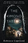 Rebecca Copeland - The Kimono Tattoo