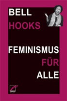 Bell Hooks - Feminismus für alle