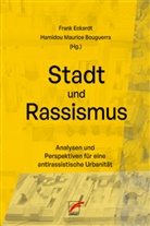 Hamidou Maurice Bouguerra, Fran Eckardt, Frank Eckardt, Maurice Bouguerra, Maurice Bouguerra - Stadt und Rassismus