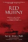 Neal Bascomb - Red Mutiny: Freedom, Revolution, and Revenge on the Battleship Potemkin
