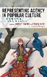 Ingrid E. Clark Castro, Ingrid E. Castro, Castro Ingrid E., Jessica Clark, Clark Jessica - Representing Agency in Popular Culture