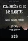 Tito Maciá, Maite Merino, Elvira Usón - Estado Cósmico de los Planetas