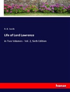 R. B. Smith - Life of Lord Lawrence