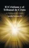 Aurelio Terrones H. - El Cristiano Y El Tribunal De Cristo