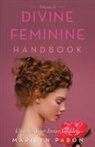 Marilyn Pabon - Divine Feminine Handbook Volume Ii