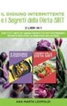 Ana Marta Leopoldi - Intermittent fasting and the sirtfood diet Secrets