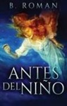 B. Roman - Antes del Niño