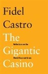 Fidel Castro - The Gigantic Casino