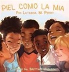 Latashia M Perry - PIEL COMO LA MIA