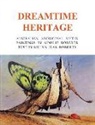 Melva Jean Roberts, Ainslie Roberts - Dreamtime Heritage: Australian Aboriginal Myths