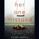 Heidi Perks - Her One Mistake (Audiolibro)