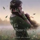 Peternelle van Arsdale - The Cold Is in Her Bones (Audiolibro)