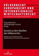 August Reinisch, Reisinger Coracini, Astrid Reisinger Coracini - Zurück zu den Quellen des Völkerrechts
