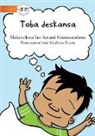 Amani Gunawardana, Graham Evans - No More Naps (Tetun edition) - Toba deskansa