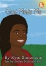 Kym Simoncini - God Made Me