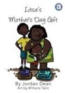 Jordan Dean - Litsa's Mother's Day Gift