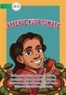 Deonisio Alves, Lourenca Pinto, Cecilia Soares - Learnt to Plant Tomatoes - Aprende kuda Tomate